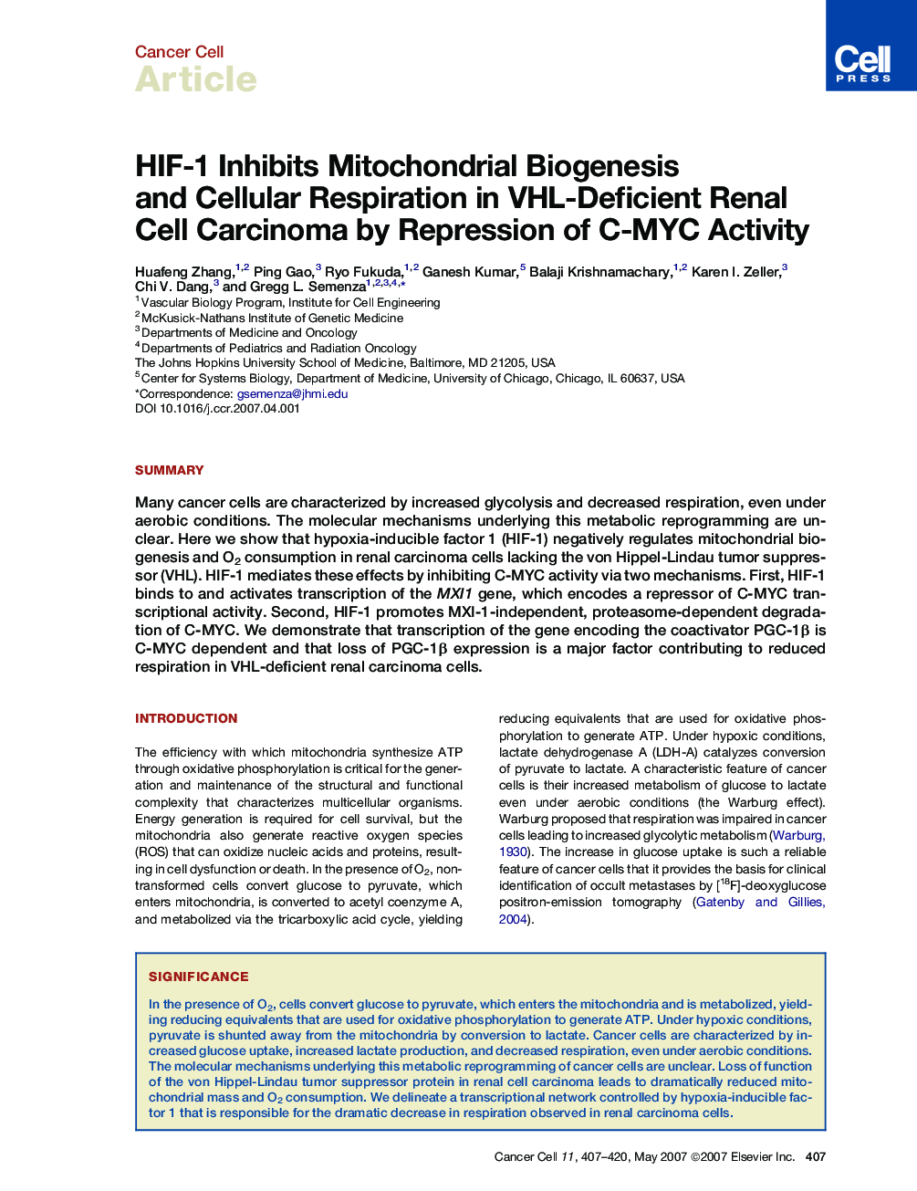 HIF-1 Inhibits Mitochondrial Biogenesis and Cellular Respiration in VHL-Deficient Renal Cell Carcinoma by Repression of C-MYC Activity