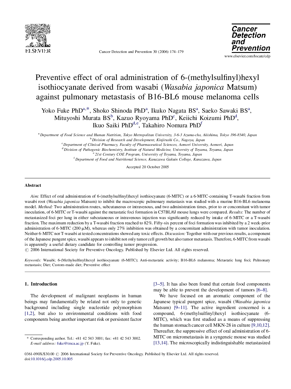 Preventive effect of oral administration of 6-(methylsulfinyl)hexyl isothiocyanate derived from wasabi (Wasabia japonica Matsum) against pulmonary metastasis of B16-BL6 mouse melanoma cells