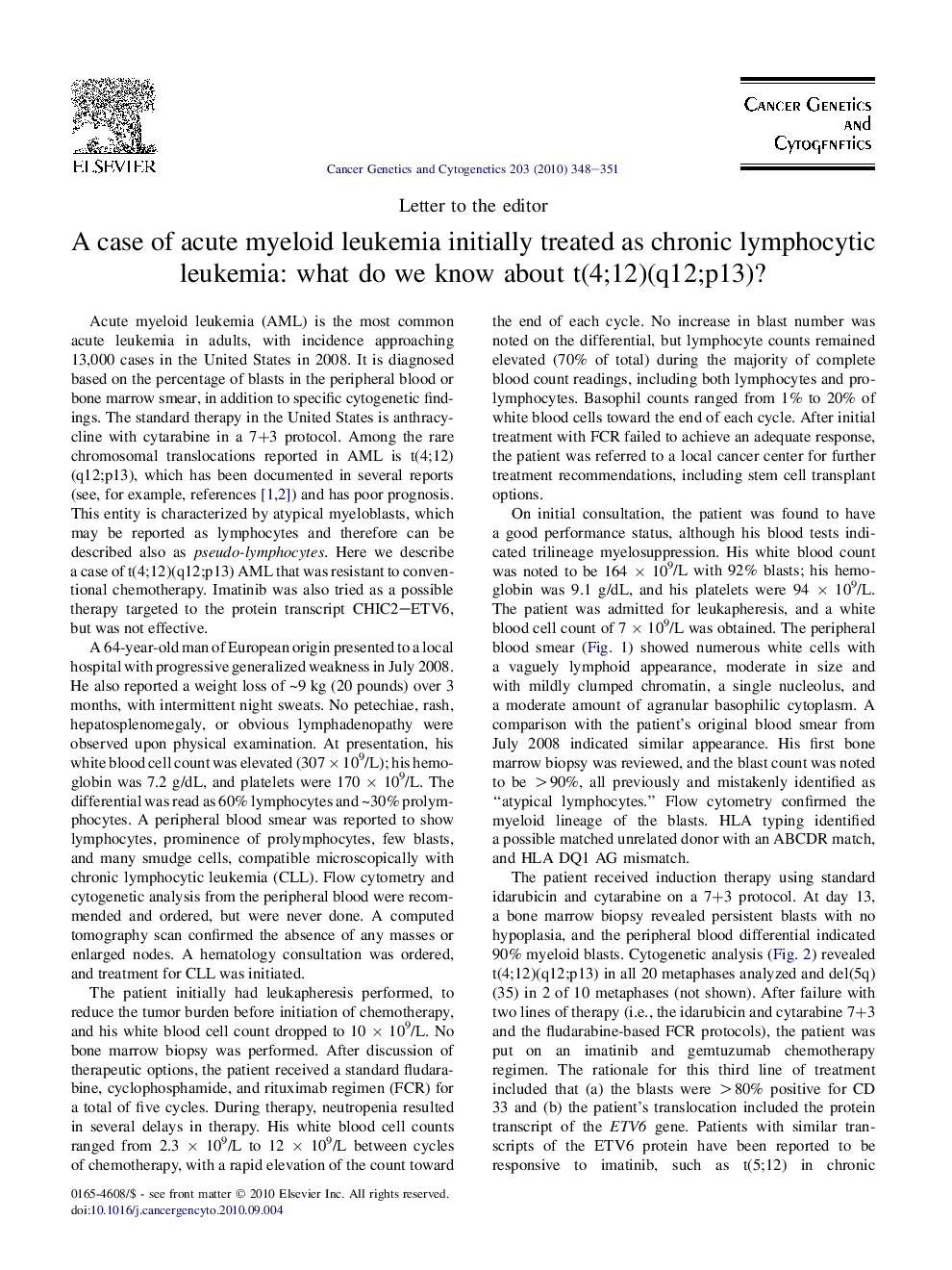 A case of acute myeloid leukemia initially treated as chronic lymphocytic leukemia: what do we know about t(4;12)(q12;p13)?