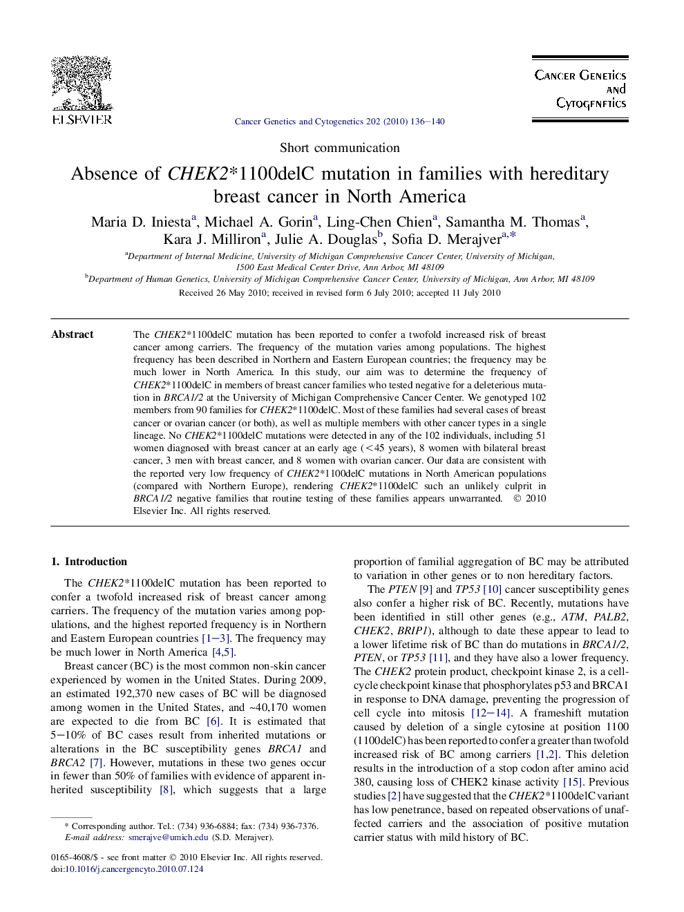 Absence of CHEK2*1100delC mutation in families with hereditary breast cancer in North America