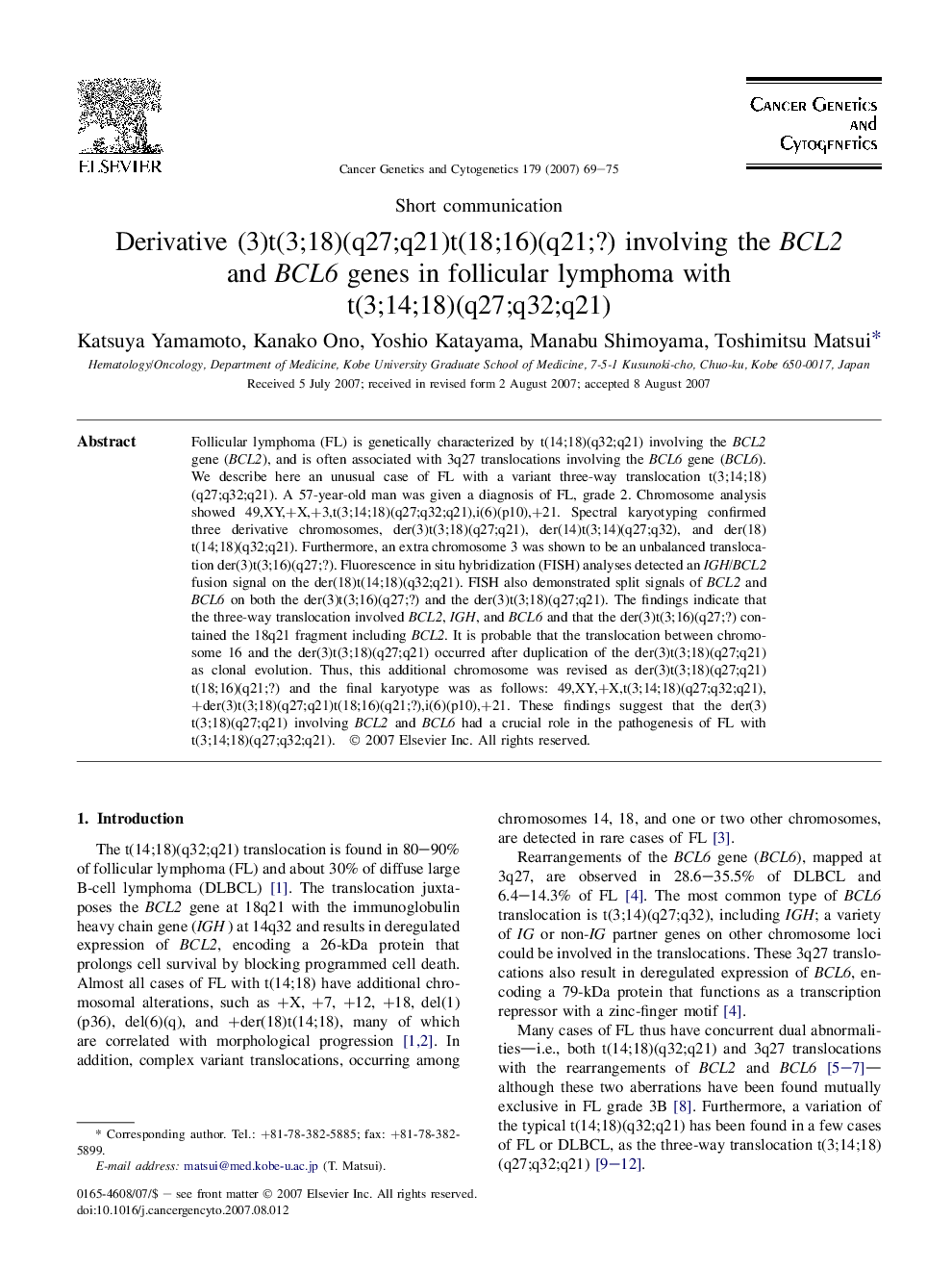 Derivative (3)t(3;18)(q27;q21)t(18;16)(q21;?) involving the BCL2 and BCL6 genes in follicular lymphoma with t(3;14;18)(q27;q32;q21)