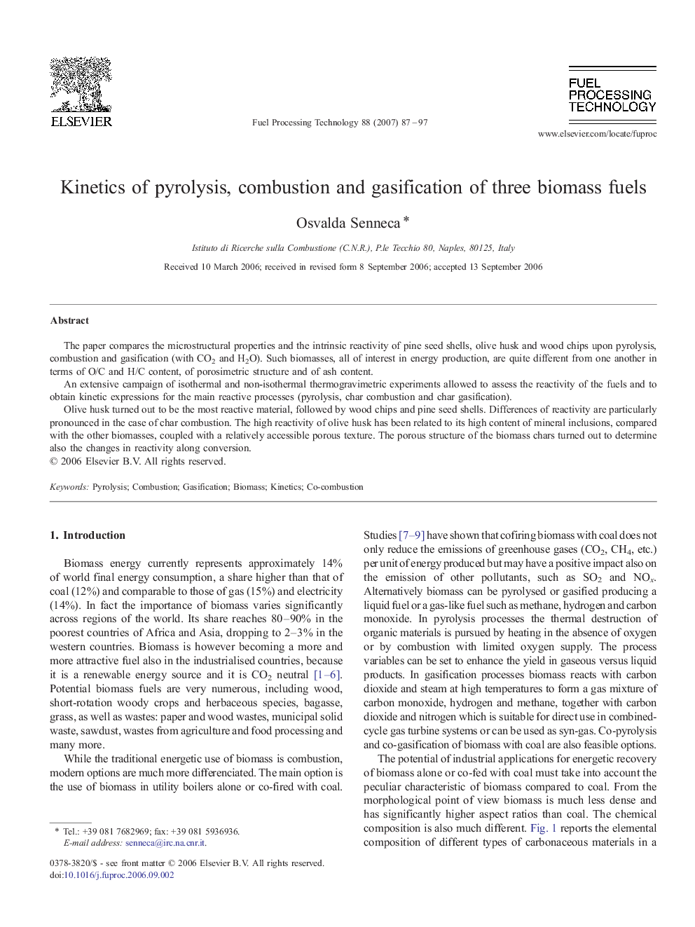 Kinetics of pyrolysis, combustion and gasification of three biomass fuels