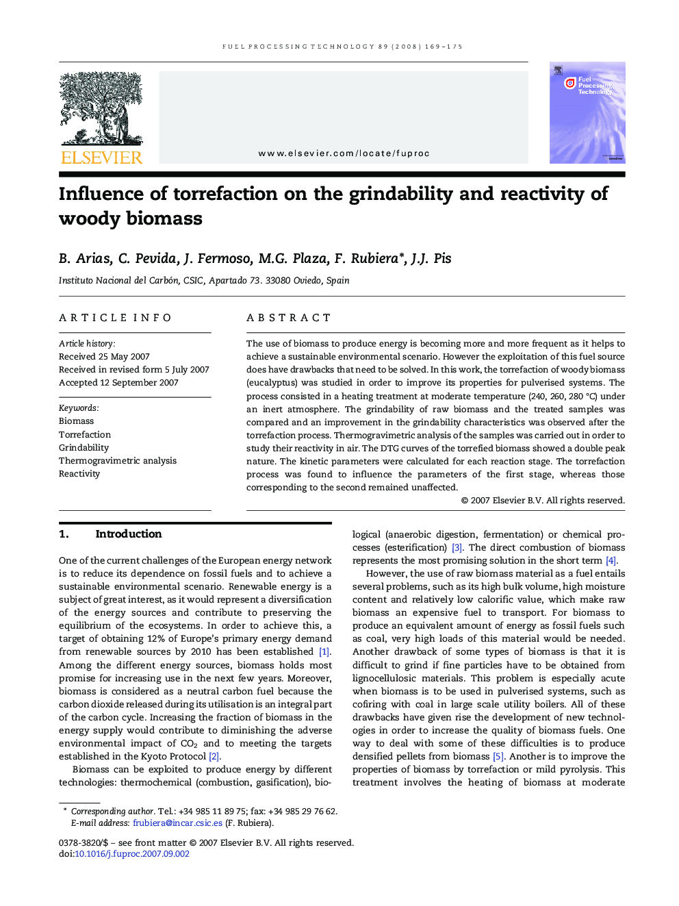 Influence of torrefaction on the grindability and reactivity of woody biomass