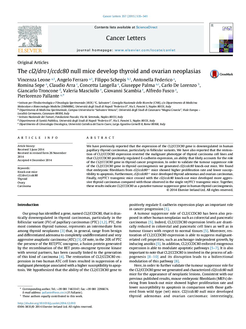 The cl2/dro1/ccdc80 null mice develop thyroid and ovarian neoplasias