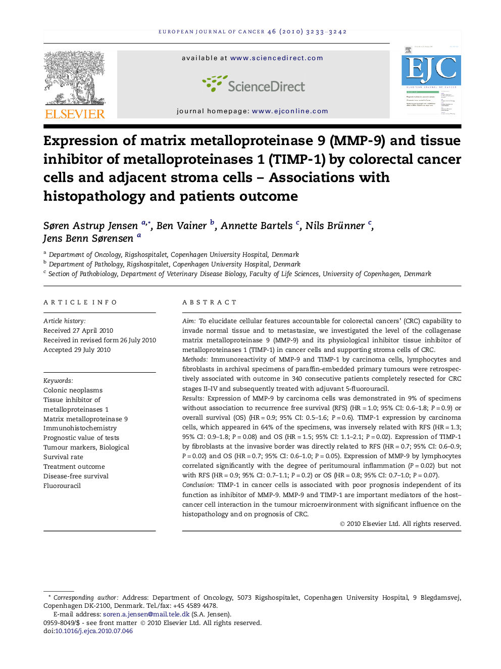 Expression of matrix metalloproteinase 9 (MMP-9) and tissue inhibitor of metalloproteinases 1 (TIMP-1) by colorectal cancer cells and adjacent stroma cells – Associations with histopathology and patients outcome