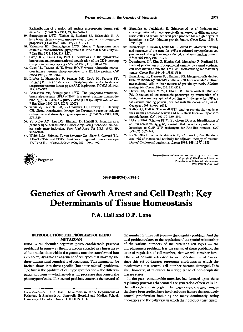 Genetics of growth arrest and cell death: Key determinants of tissue homeostasis
