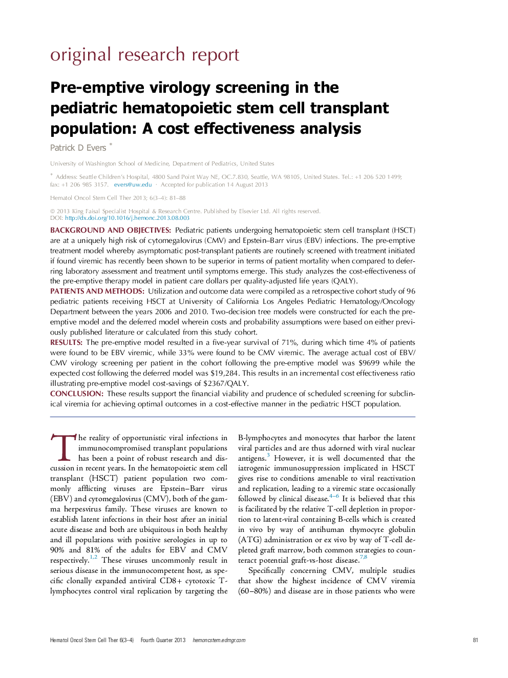 Pre-emptive virology screening in the pediatric hematopoietic stem cell transplant population: A cost effectiveness analysis