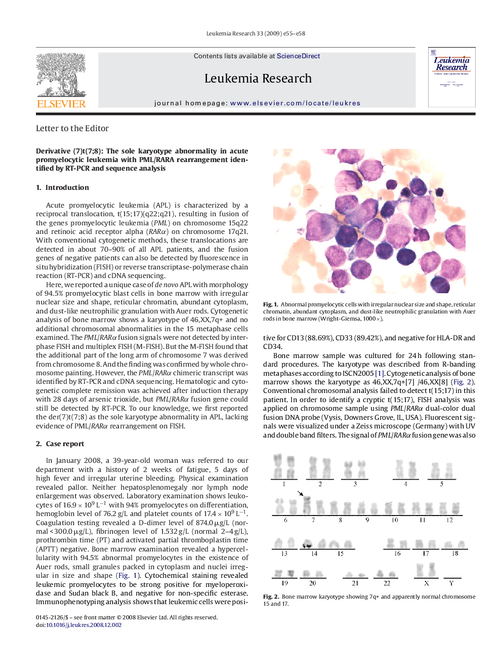 Derivative (7)t(7;8): The sole karyotype abnormality in acute promyelocytic leukemia with PML/RARA rearrangement identified by RT-PCR and sequence analysis