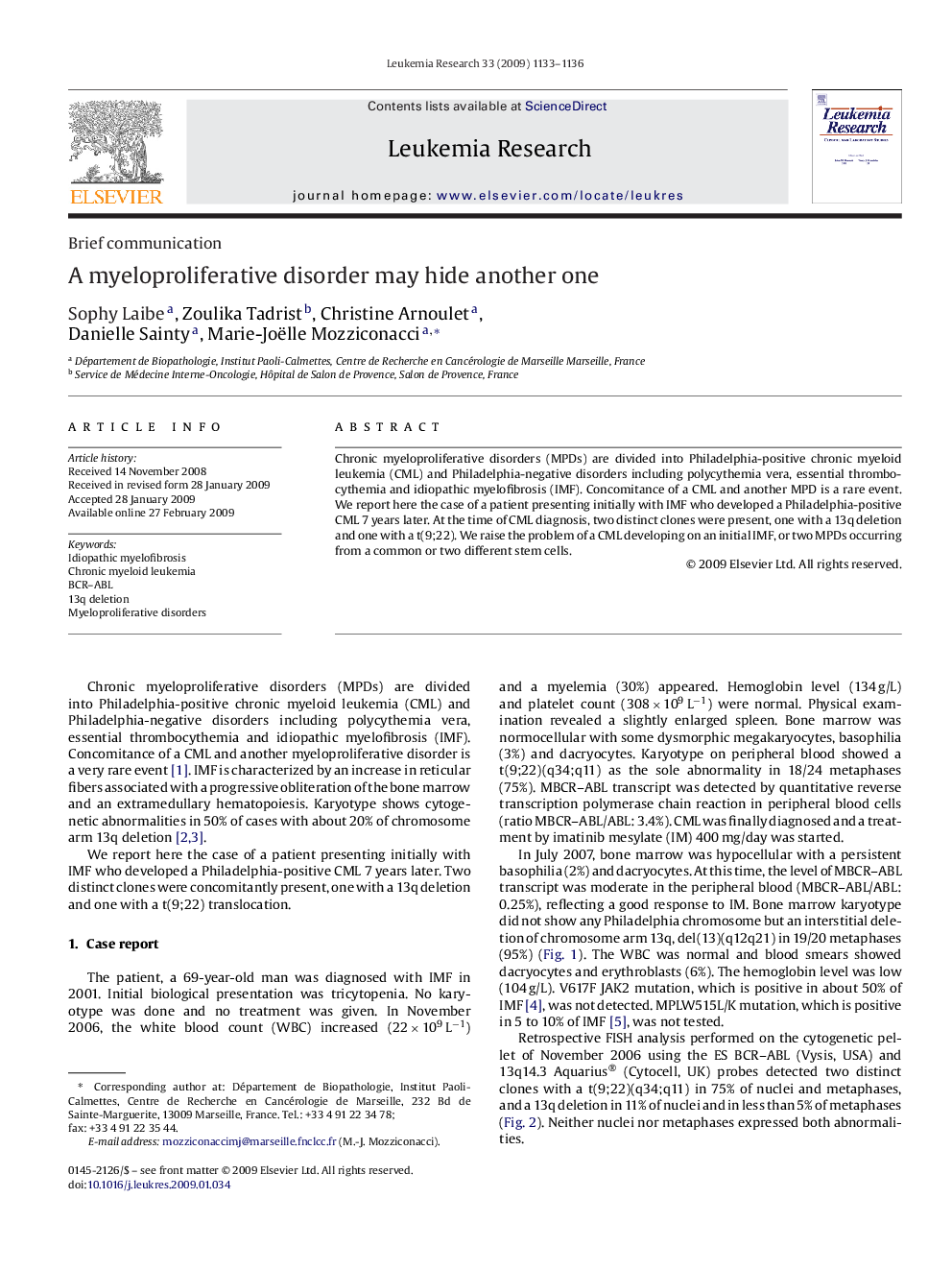 A myeloproliferative disorder may hide another one