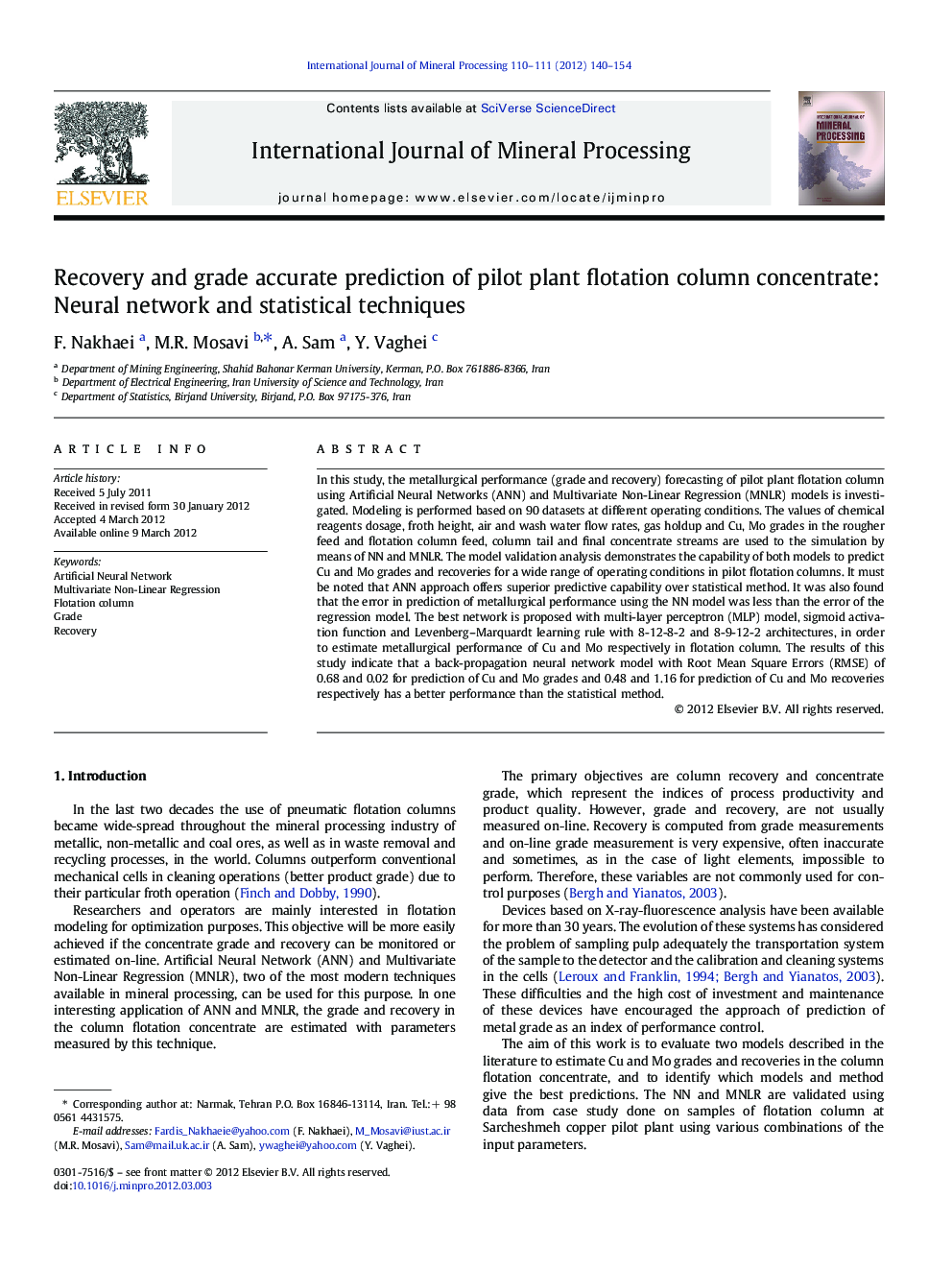 Recovery and grade accurate prediction of pilot plant flotation column concentrate: Neural network and statistical techniques