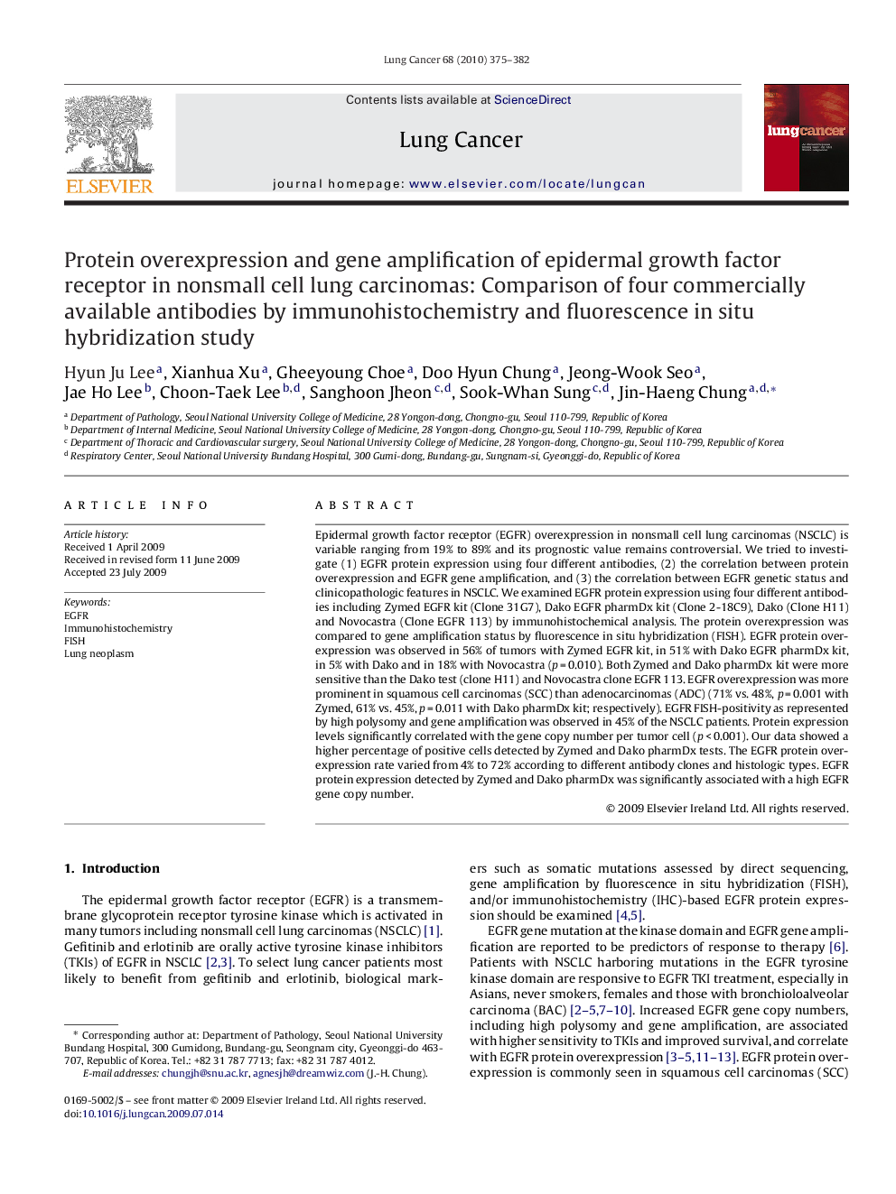 Protein overexpression and gene amplification of epidermal growth factor receptor in nonsmall cell lung carcinomas: Comparison of four commercially available antibodies by immunohistochemistry and fluorescence in situ hybridization study