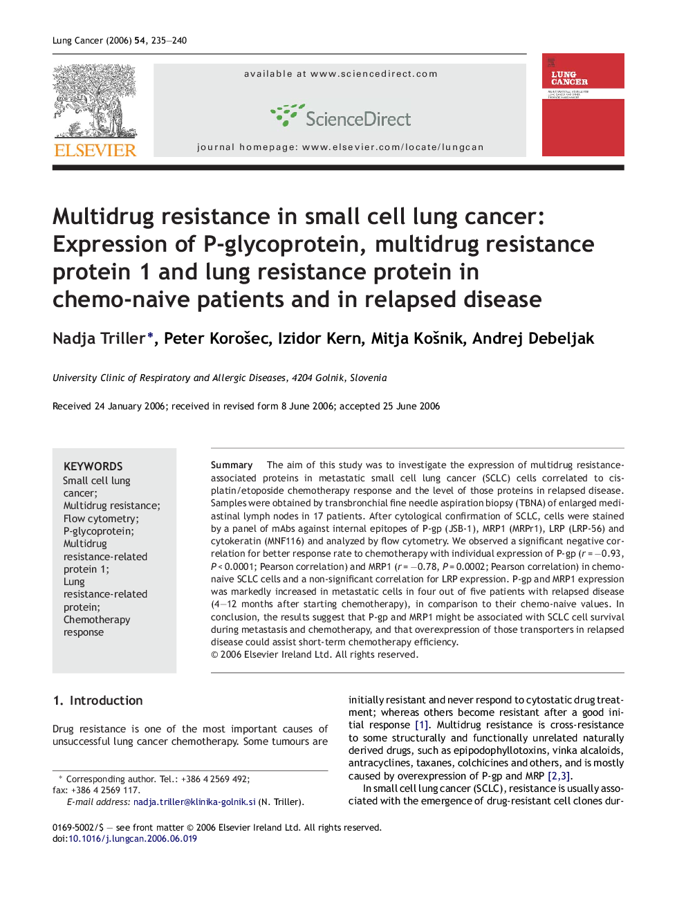 Multidrug resistance in small cell lung cancer: Expression of P-glycoprotein, multidrug resistance protein 1 and lung resistance protein in chemo-naive patients and in relapsed disease