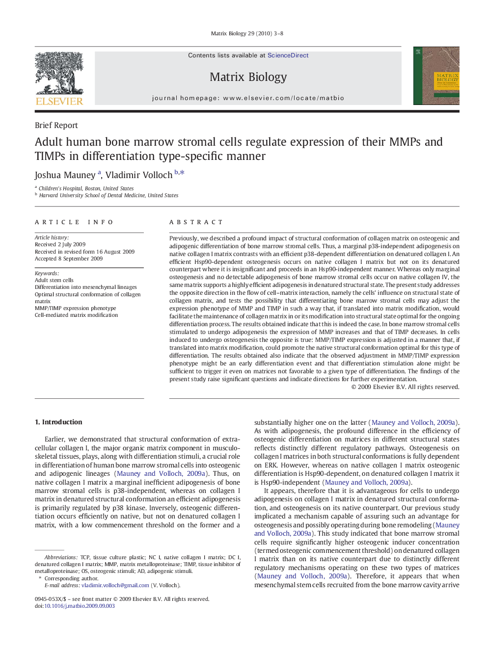 Adult human bone marrow stromal cells regulate expression of their MMPs and TIMPs in differentiation type-specific manner