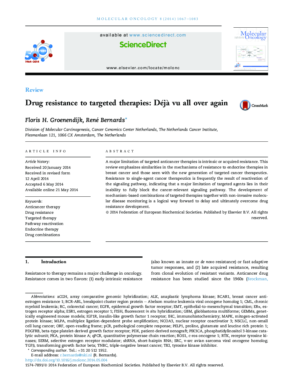Drug resistance to targeted therapies: Déjà vu all over again