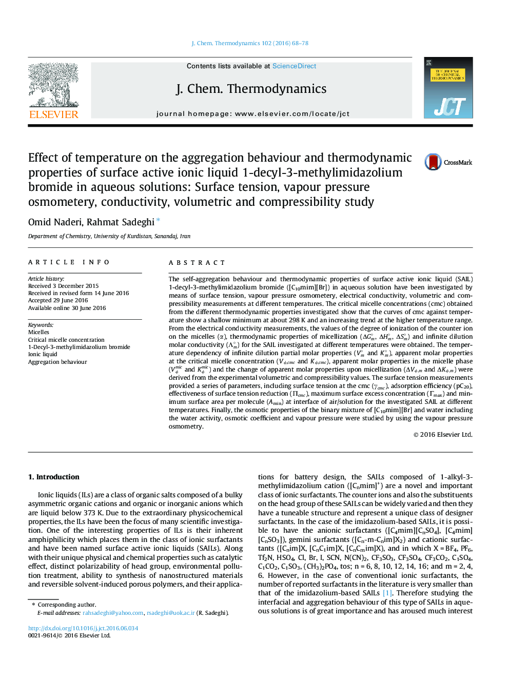 Effect of temperature on the aggregation behaviour and thermodynamic properties of surface active ionic liquid 1-decyl-3-methylimidazolium bromide in aqueous solutions: Surface tension, vapour pressure osmometery, conductivity, volumetric and compressibil