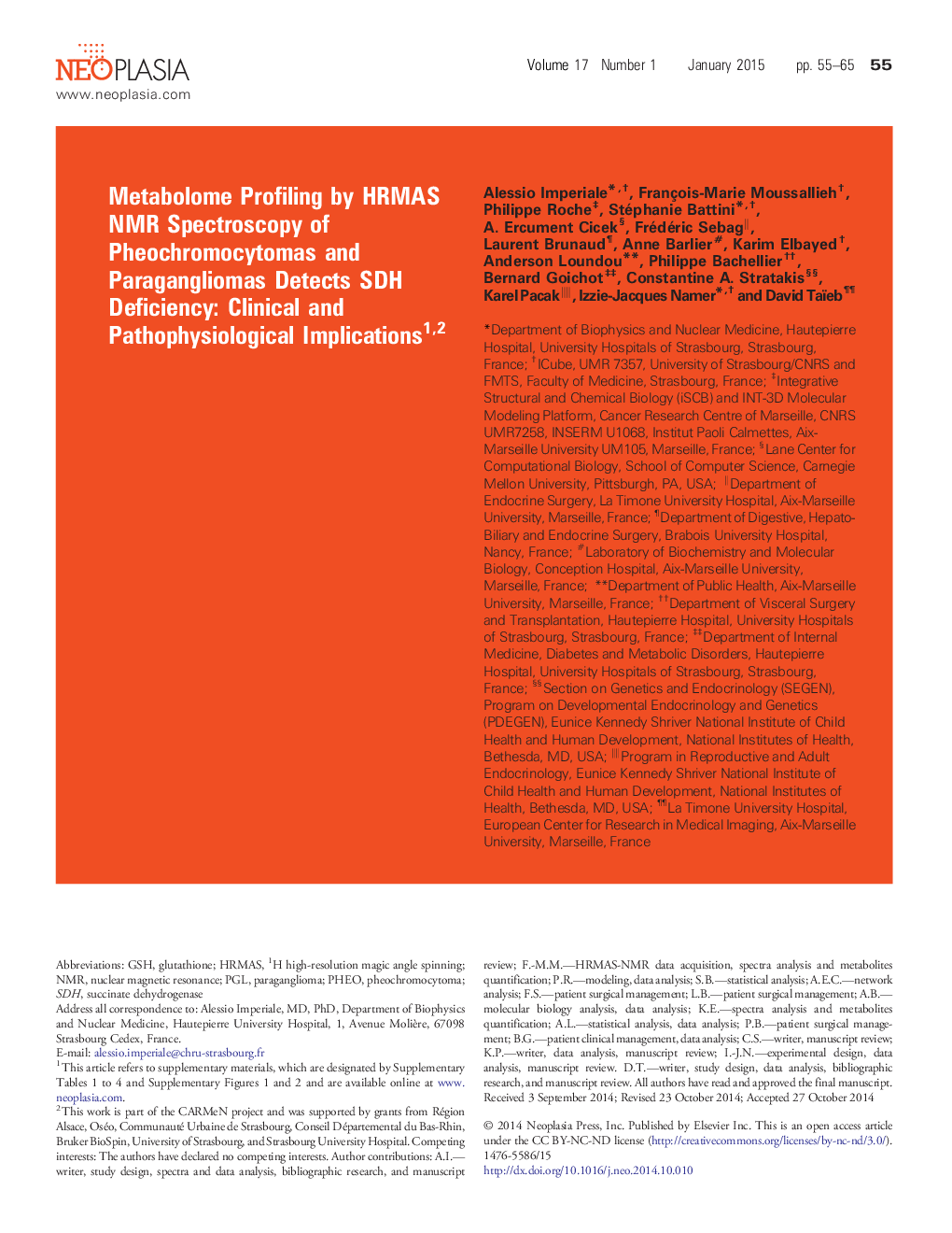 Metabolome Profiling by HRMAS NMR Spectroscopy of Pheochromocytomas and Paragangliomas Detects SDH Deficiency: Clinical and Pathophysiological Implications 12