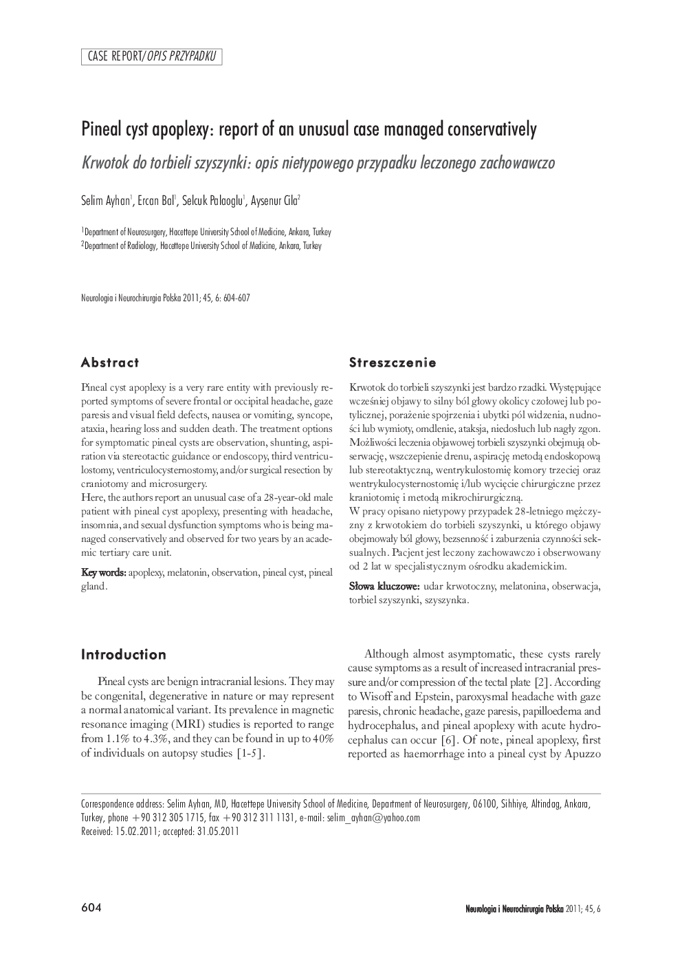 Pineal cyst apoplexy: report of an unusual case managed conservatively