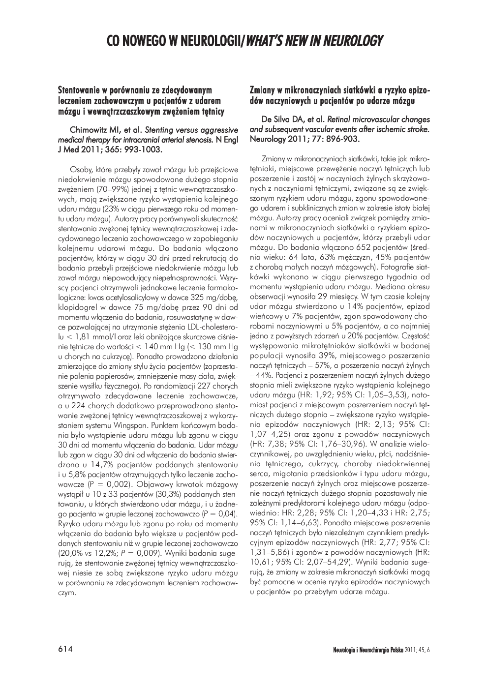 CO NOWEGO W NEUROLOGII/WHAT'S NEW IN NEUROLOGY