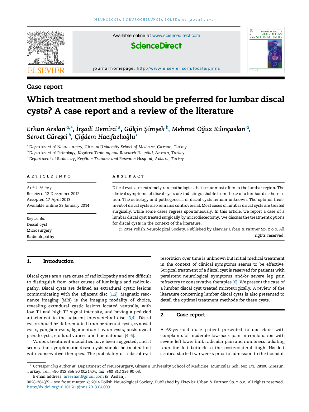 Which treatment method should be preferred for lumbar discal cysts? A case report and a review of the literature