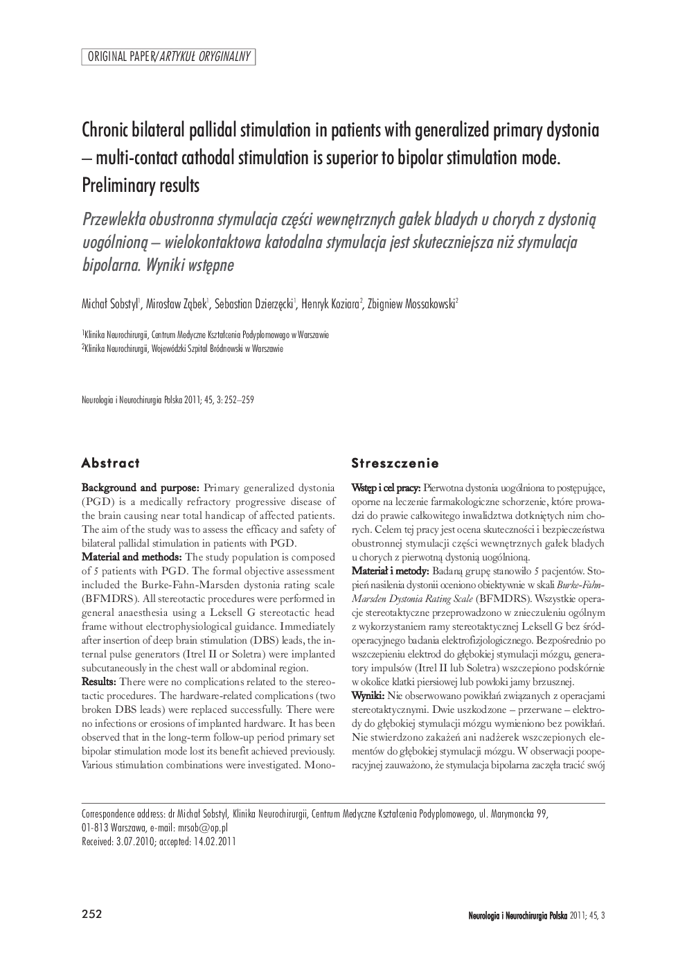 Chronic bilateral pallidal stimulation in patients with generalized primary dystonia - multi-contact cathodal stimulation is superior to bipolar stimulation mode. Preliminary results