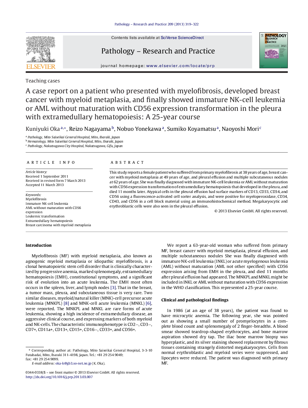 A case report on a patient who presented with myelofibrosis, developed breast cancer with myeloid metaplasia, and finally showed immature NK-cell leukemia or AML without maturation with CD56 expression transformation in the pleura with extramedullary hema