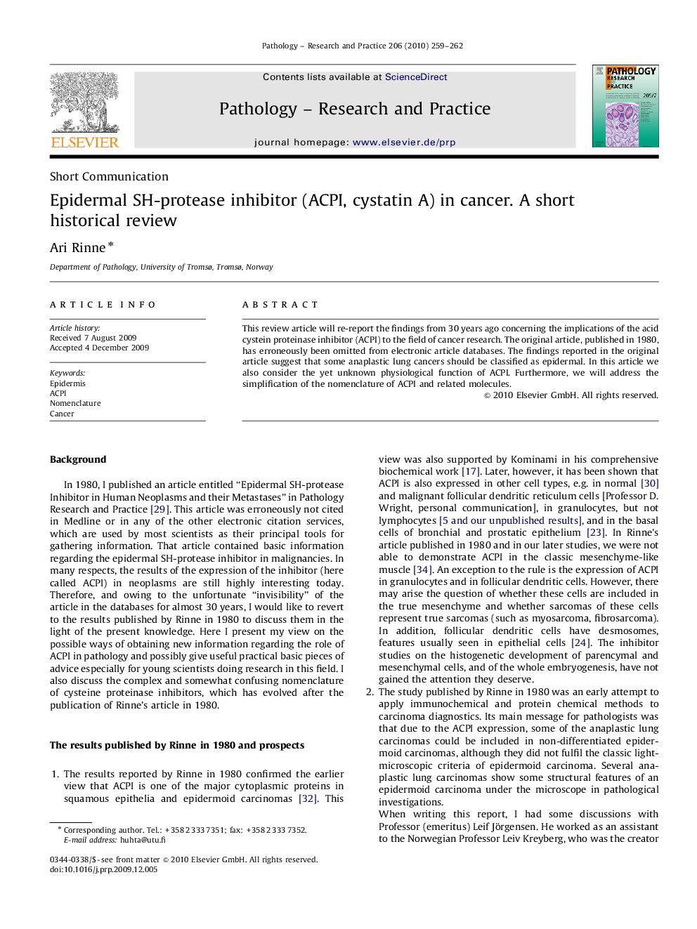 Epidermal SH-protease inhibitor (ACPI, cystatin A) in cancer. A short historical review