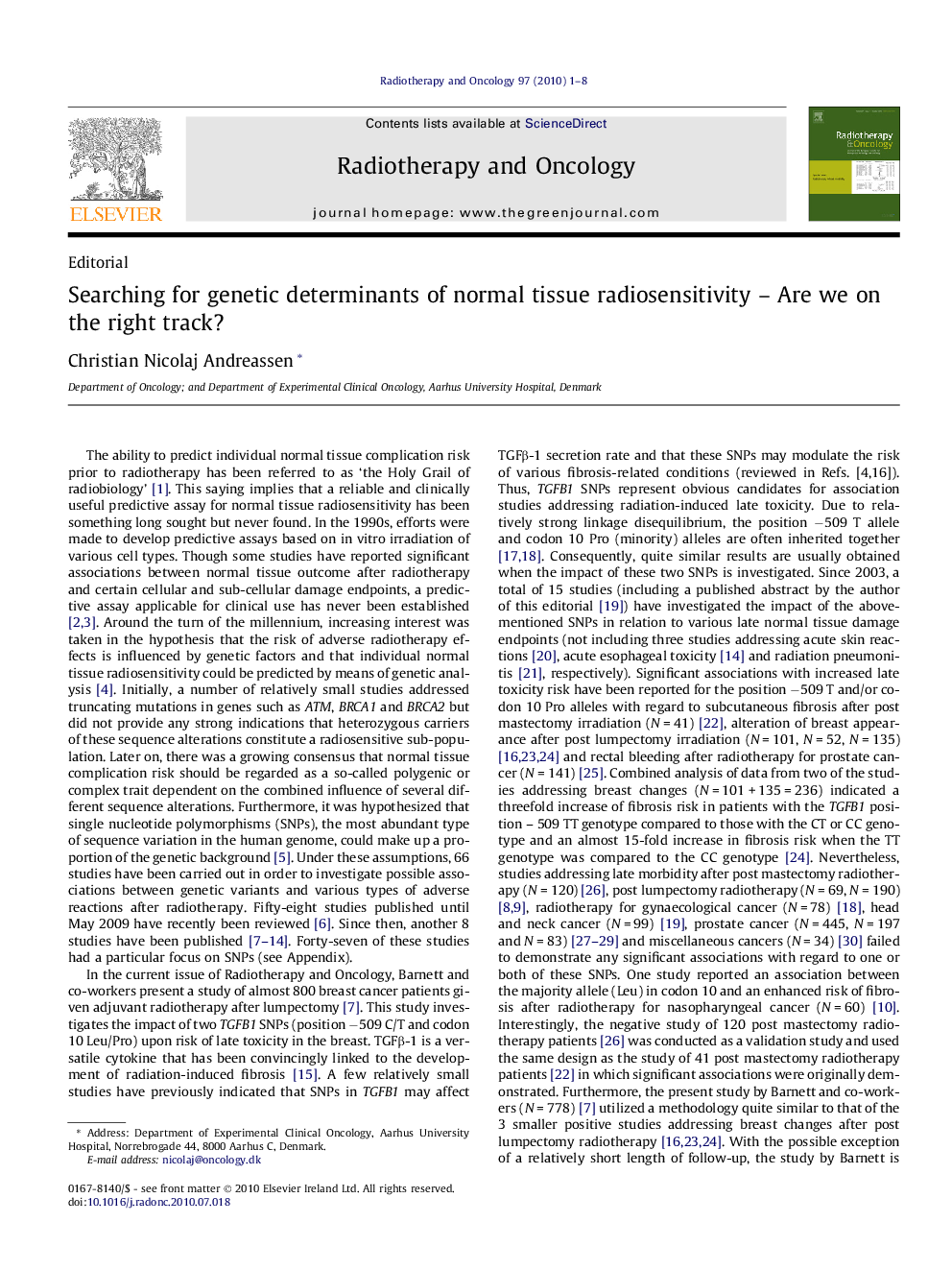 Searching for genetic determinants of normal tissue radiosensitivity - Are we on the right track?