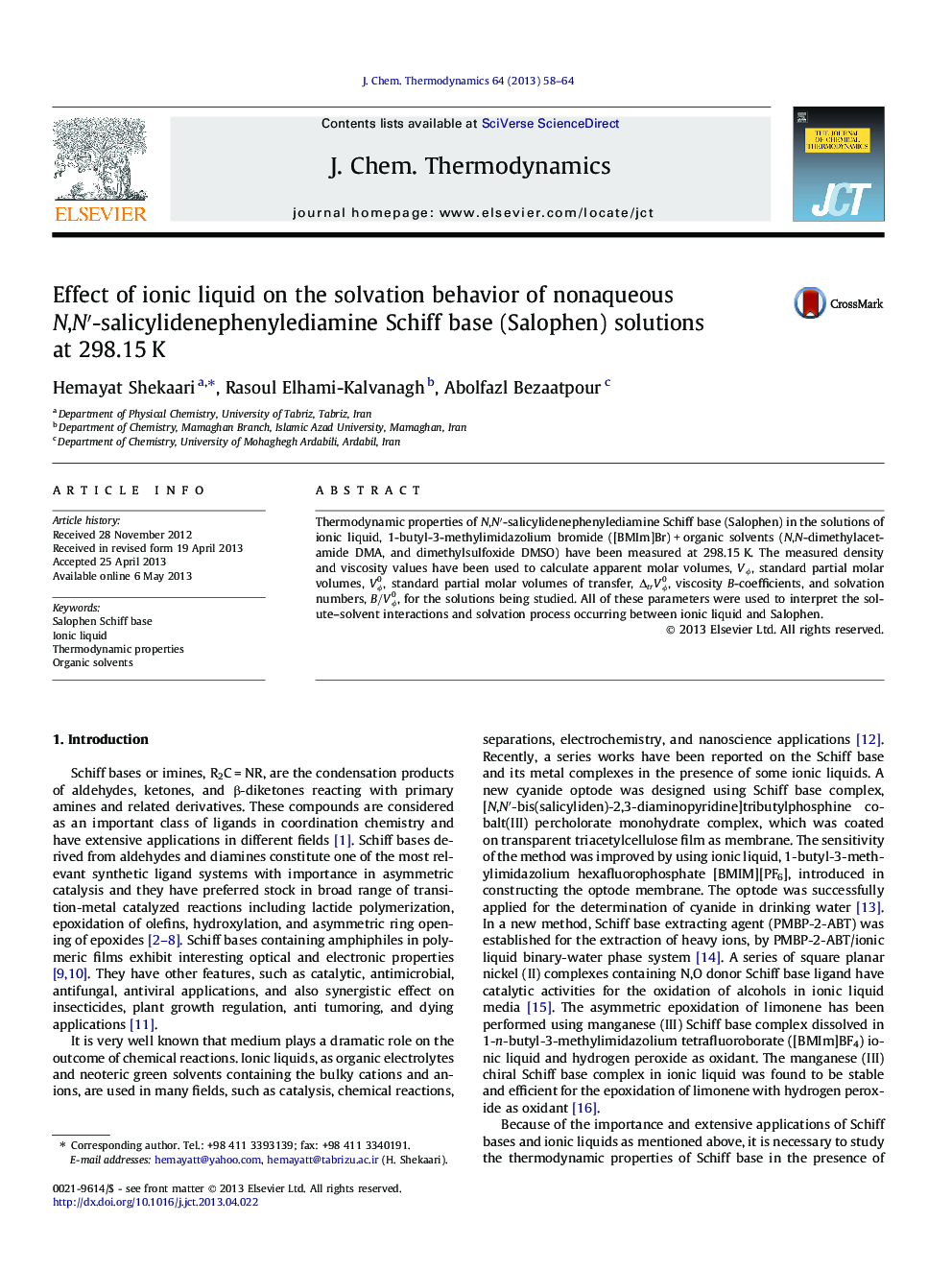 عکس صفحه اول مقاله: Effect of ionic liquid on the solvation behavior of nonaqueous N,N′-salicylidenephenylediamine Schiff base (Salophen) solutions at 298.15 K Effect of ionic liquid on the solvation behavior of nonaqueous N,N′-salicylidenephenylediamine Schiff base (Salophen) solutions at 298.15 K