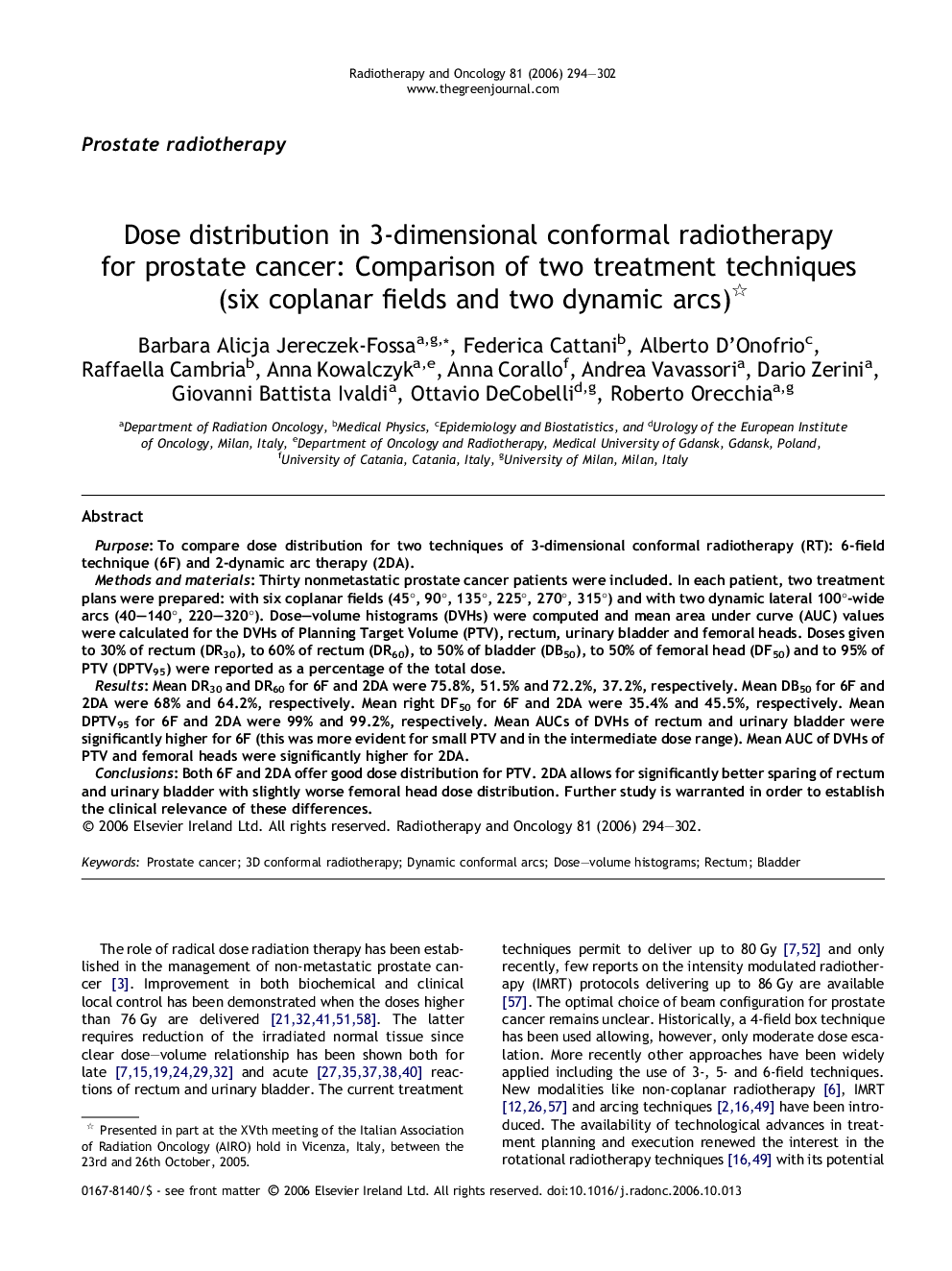 Dose distribution in 3-dimensional conformal radiotherapy for prostate cancer: Comparison of two treatment techniques (six coplanar fields and two dynamic arcs) 