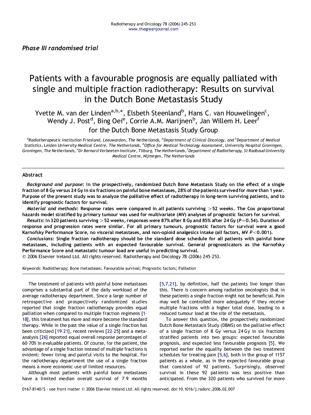 Patients with a favourable prognosis are equally palliated with single and multiple fraction radiotherapy: Results on survival in the Dutch Bone Metastasis Study