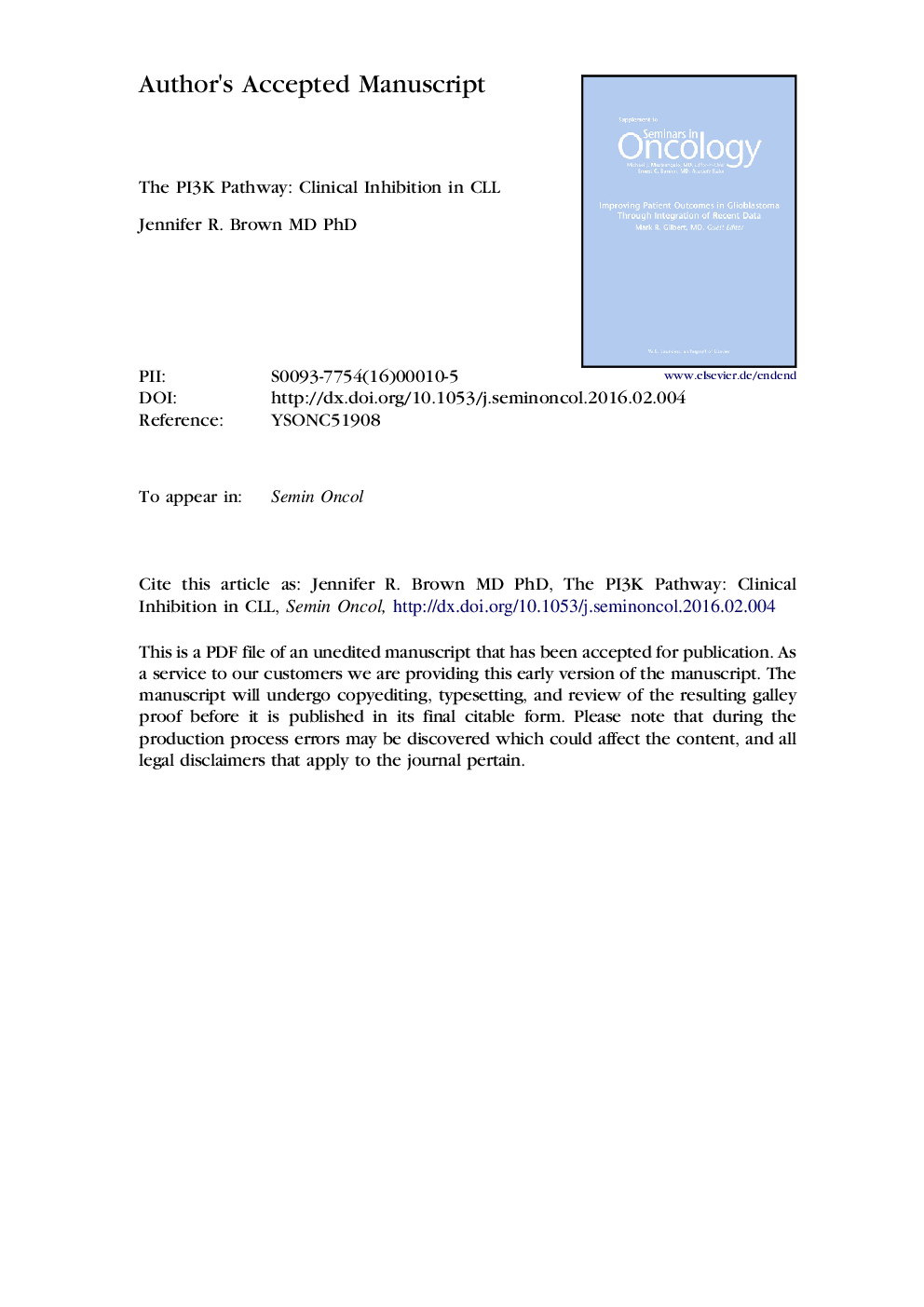 The PI3K pathway: clinical inhibition in chronic lymphocytic leukemia