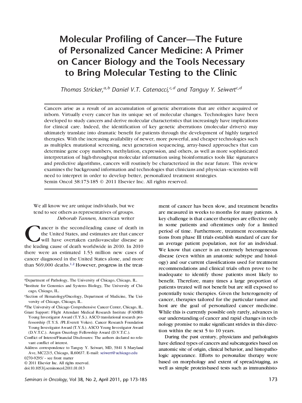 Molecular Profiling of Cancer-The Future of Personalized Cancer Medicine: A Primer on Cancer Biology and the Tools Necessary to Bring Molecular Testing to the Clinic