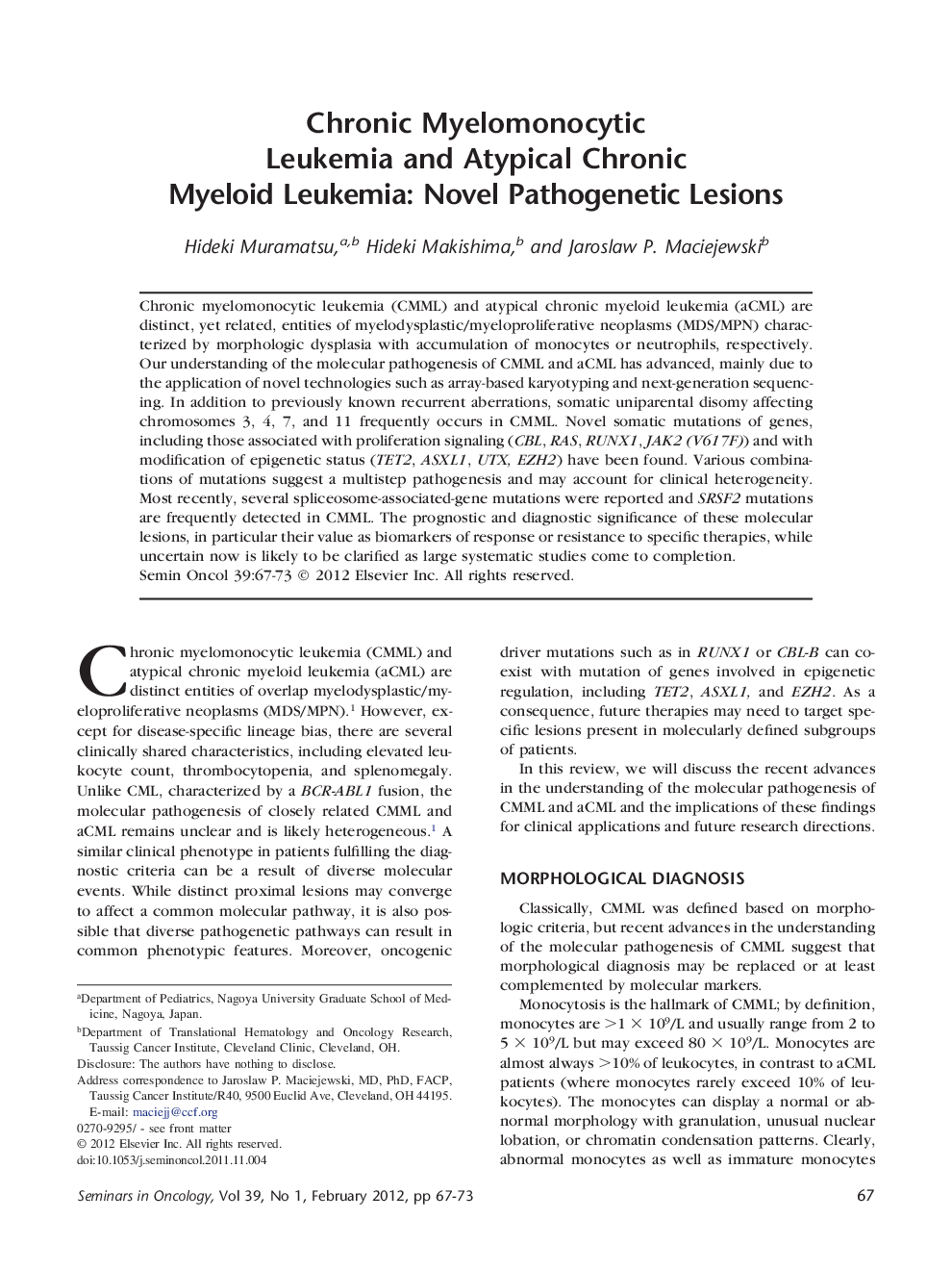 Chronic Myelomonocytic Leukemia and Atypical Chronic Myeloid Leukemia: Novel Pathogenetic Lesions