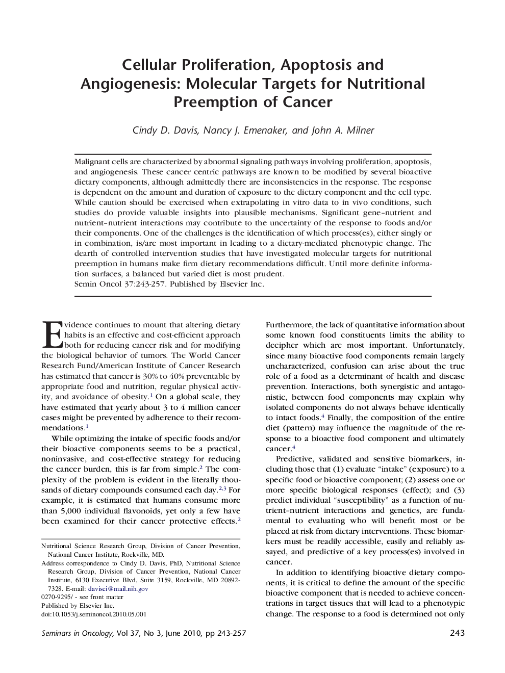 Cellular Proliferation, Apoptosis and Angiogenesis: Molecular Targets for Nutritional Preemption of Cancer