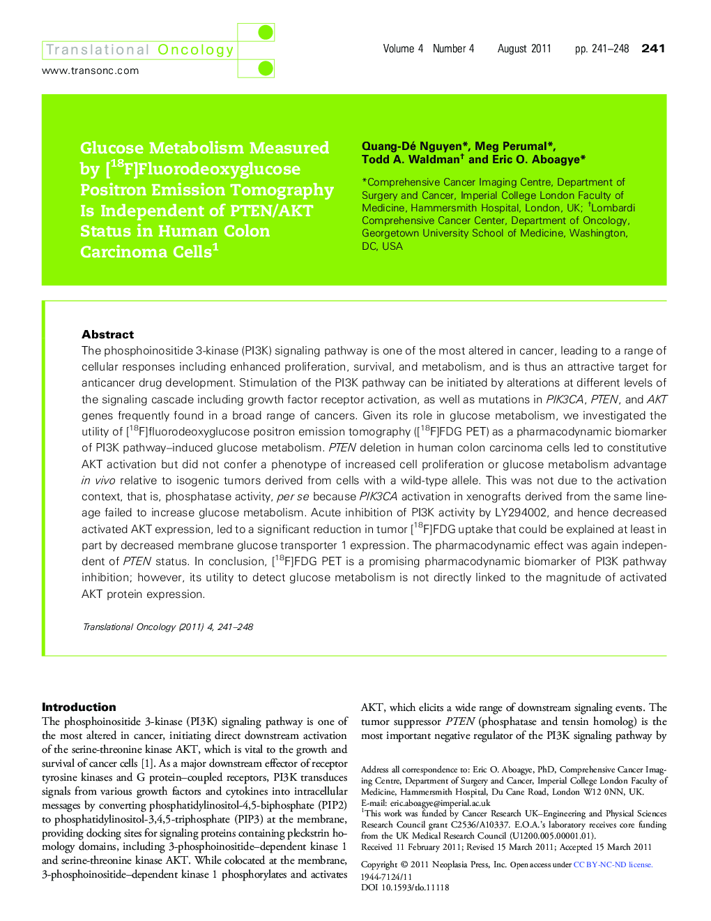 Glucose Metabolism Measured by [18F]Fluorodeoxyglucose Positron Emission Tomography Is Independent of PTEN/AKT Status in Human Colon Carcinoma Cells 1