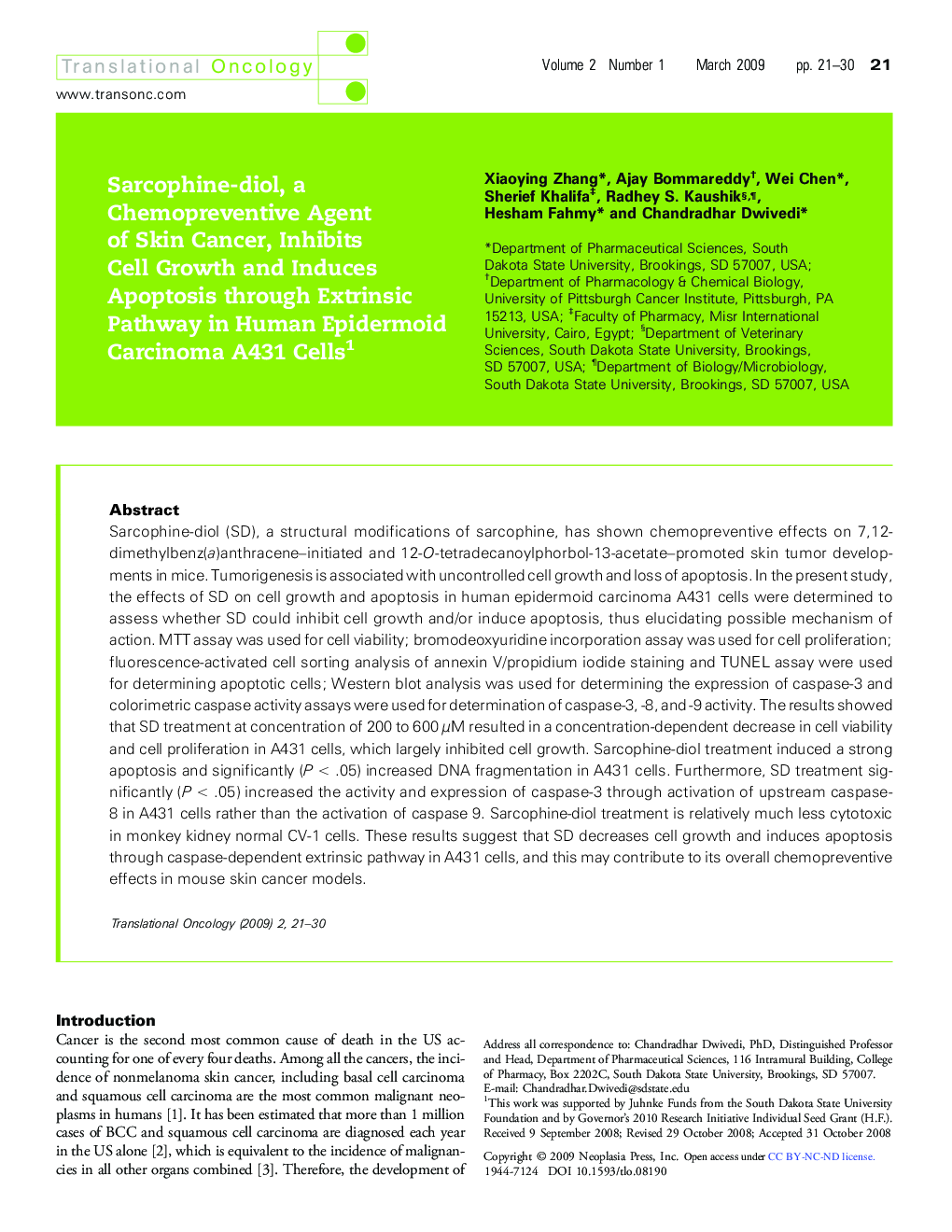 Sarcophine-diol, a Chemopreventive Agent of Skin Cancer, Inhibits Cell Growth and Induces Apoptosis through Extrinsic Pathway in Human Epidermoid Carcinoma A431 Cells 1