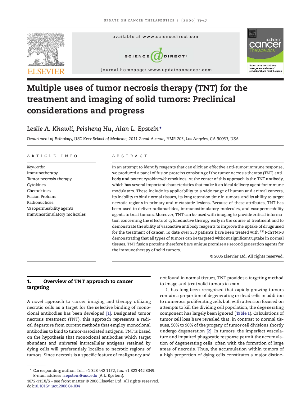 Multiple uses of tumor necrosis therapy (TNT) for the treatment and imaging of solid tumors: Preclinical considerations and progress