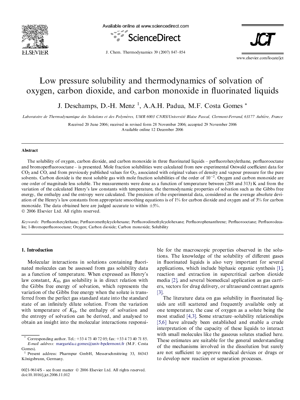 Low pressure solubility and thermodynamics of solvation of oxygen, carbon dioxide, and carbon monoxide in fluorinated liquids