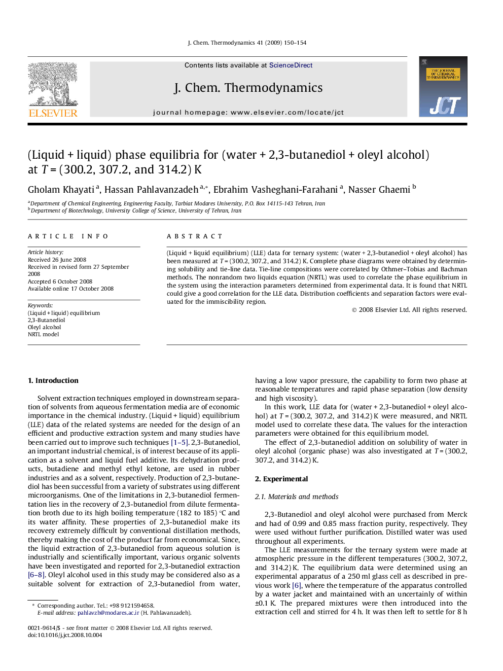 عکس صفحه اول مقاله: (Liquid + liquid) phase equilibria for (water + 2,3-butanediol + oleyl alcohol) at T = (300.2, 307.2, and 314.2) K (Liquid + liquid) phase equilibria for (water + 2,3-butanediol + oleyl alcohol) at T = (300.2, 307.2, and 314.2) K
