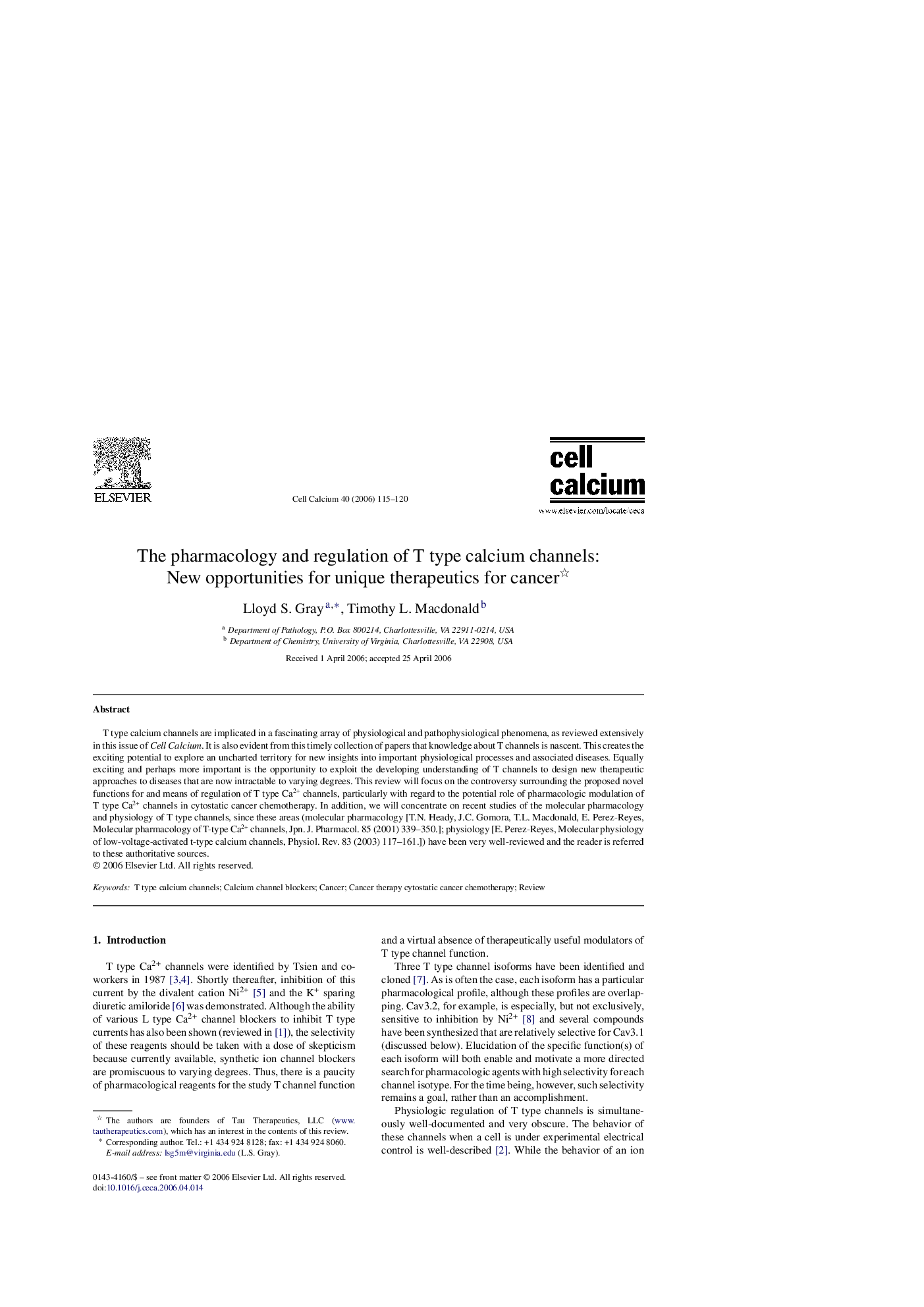 The pharmacology and regulation of T type calcium channels: New opportunities for unique therapeutics for cancer 