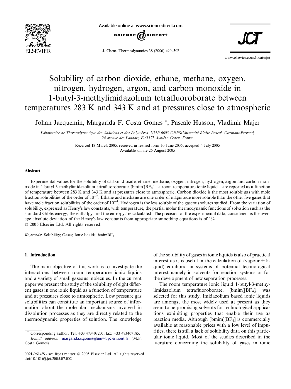 Solubility of carbon dioxide, ethane, methane, oxygen, nitrogen, hydrogen, argon, and carbon monoxide in 1-butyl-3-methylimidazolium tetrafluoroborate between temperatures 283 K and 343 K and at pressures close to atmospheric