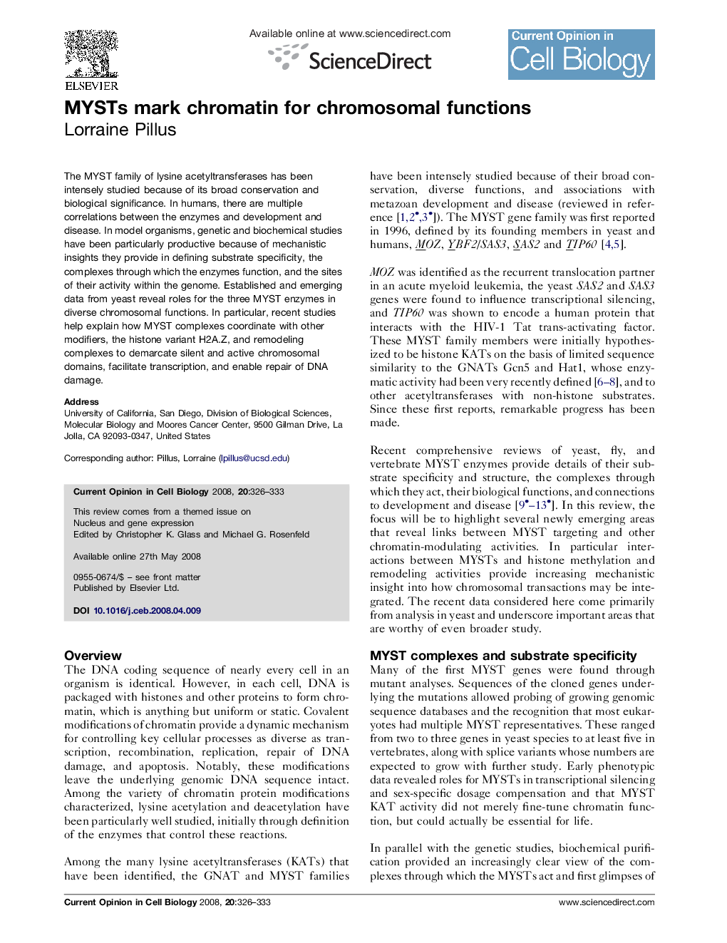 MYSTs mark chromatin for chromosomal functions