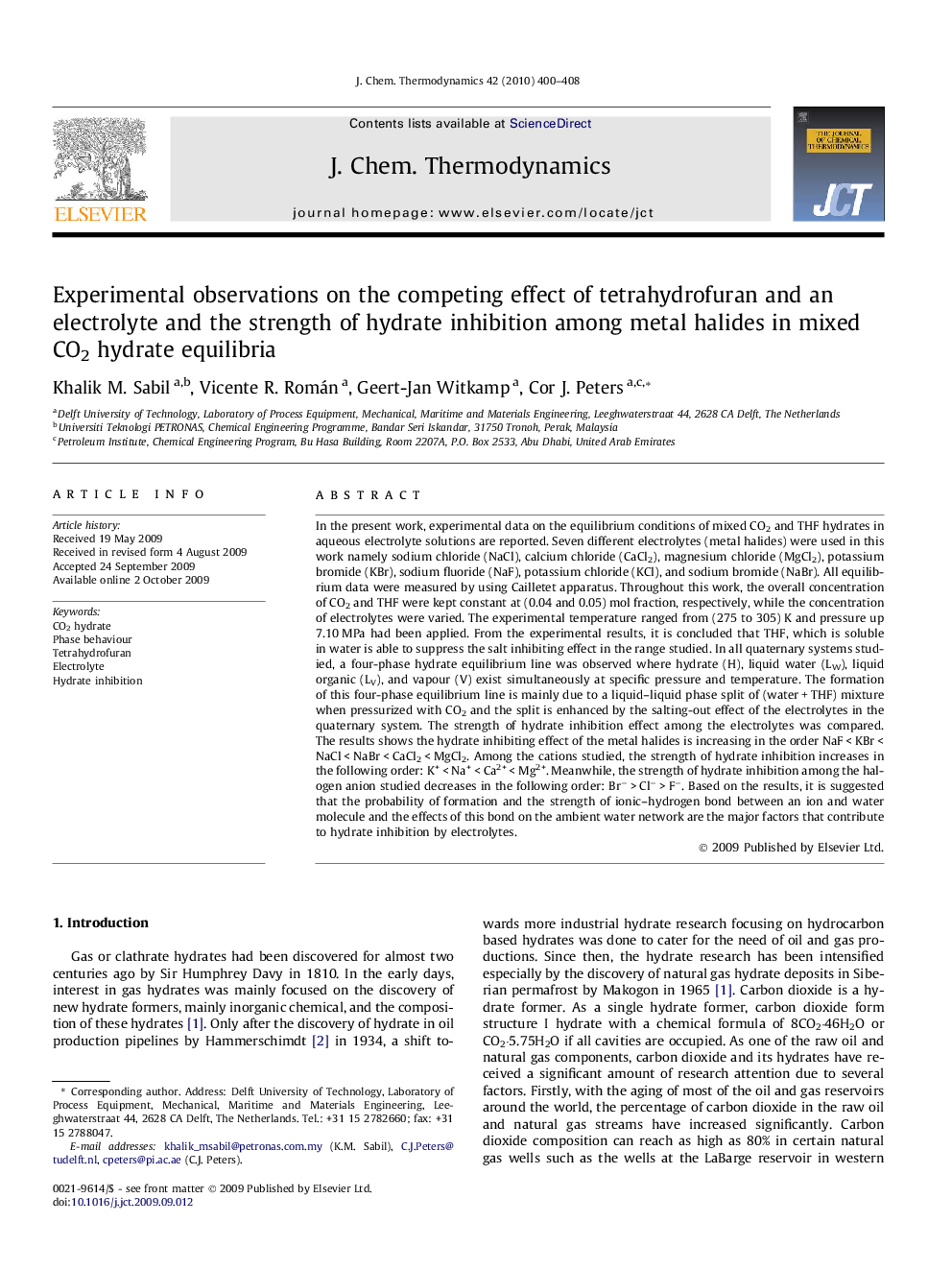 Experimental observations on the competing effect of tetrahydrofuran and an electrolyte and the strength of hydrate inhibition among metal halides in mixed CO2 hydrate equilibria