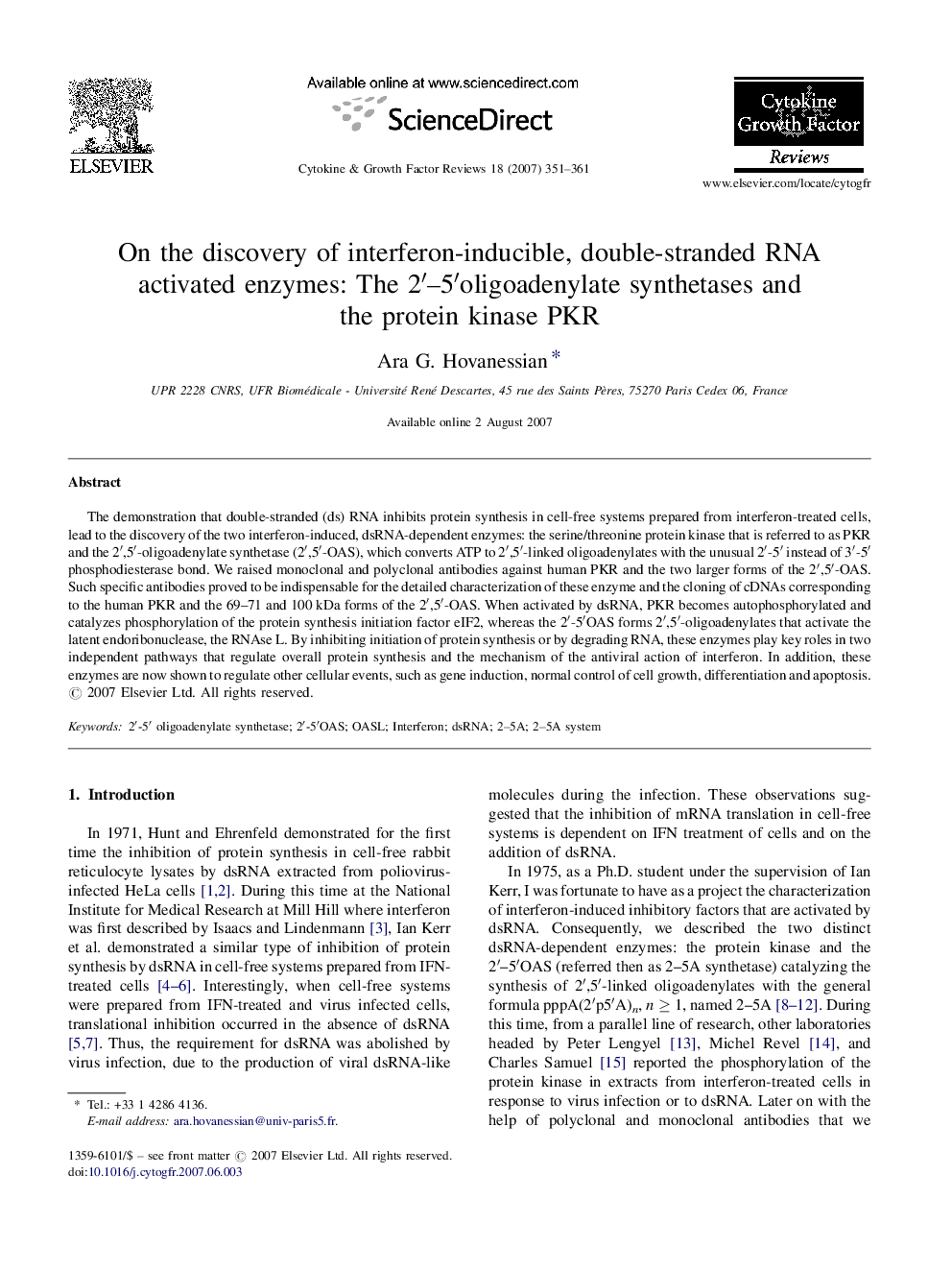 On the discovery of interferon-inducible, double-stranded RNA activated enzymes: The 2′–5′oligoadenylate synthetases and the protein kinase PKR