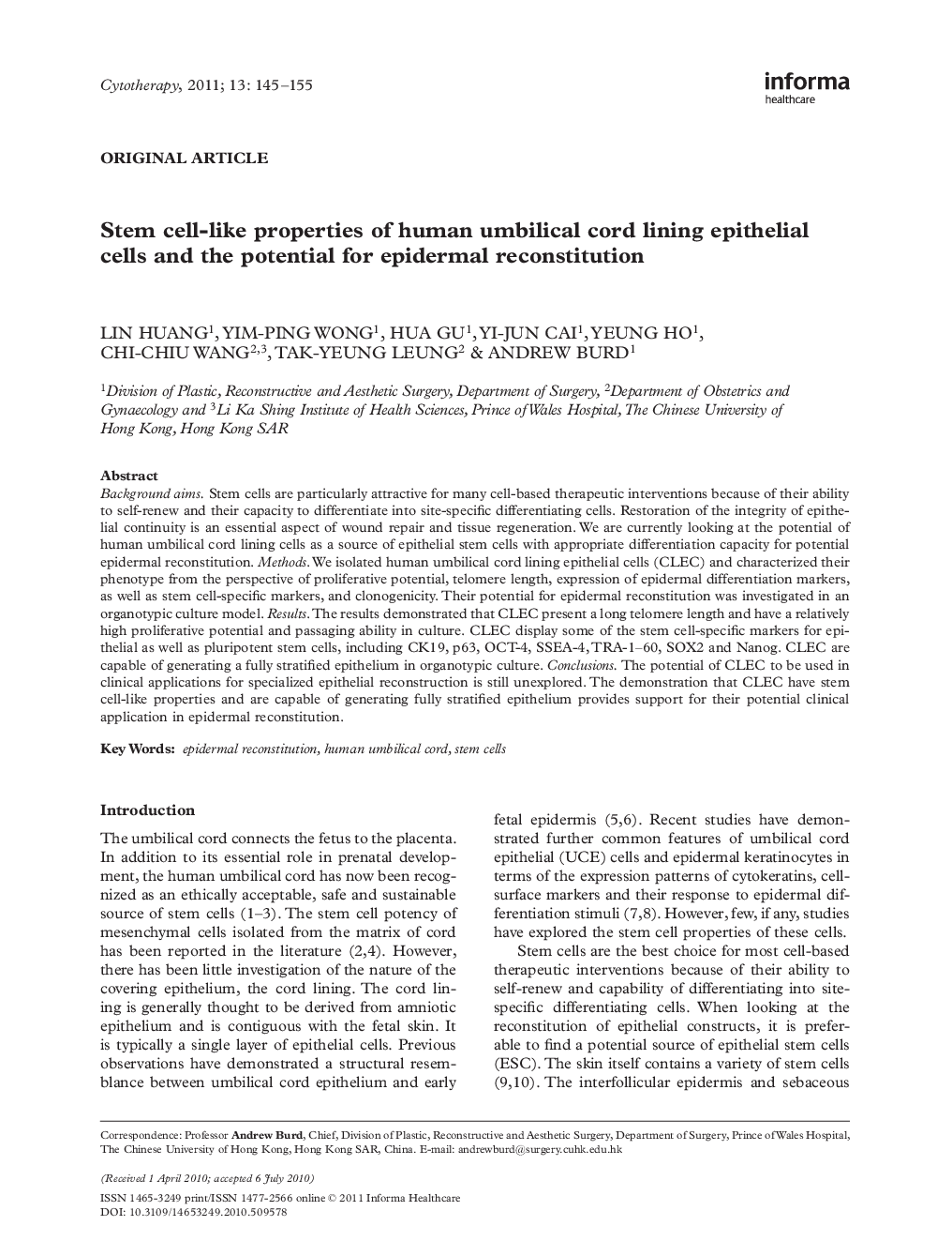 Stem cell-like properties of human umbilical cord lining epithelial cells and the potential for epidermal reconstitution