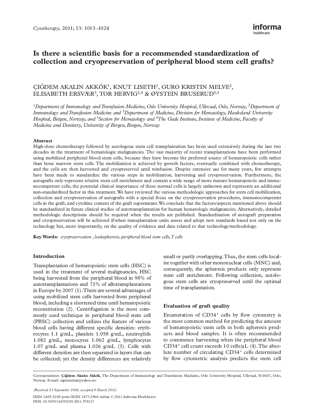 Is there a scientific basis for a recommended standardization of collection and cryopreservation of peripheral blood stem cell grafts?