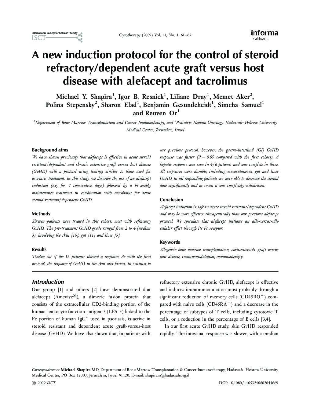 A new induction protocol for the control of steroid refractory/dependent acute graft versus host disease with alefacept and tacrolimus