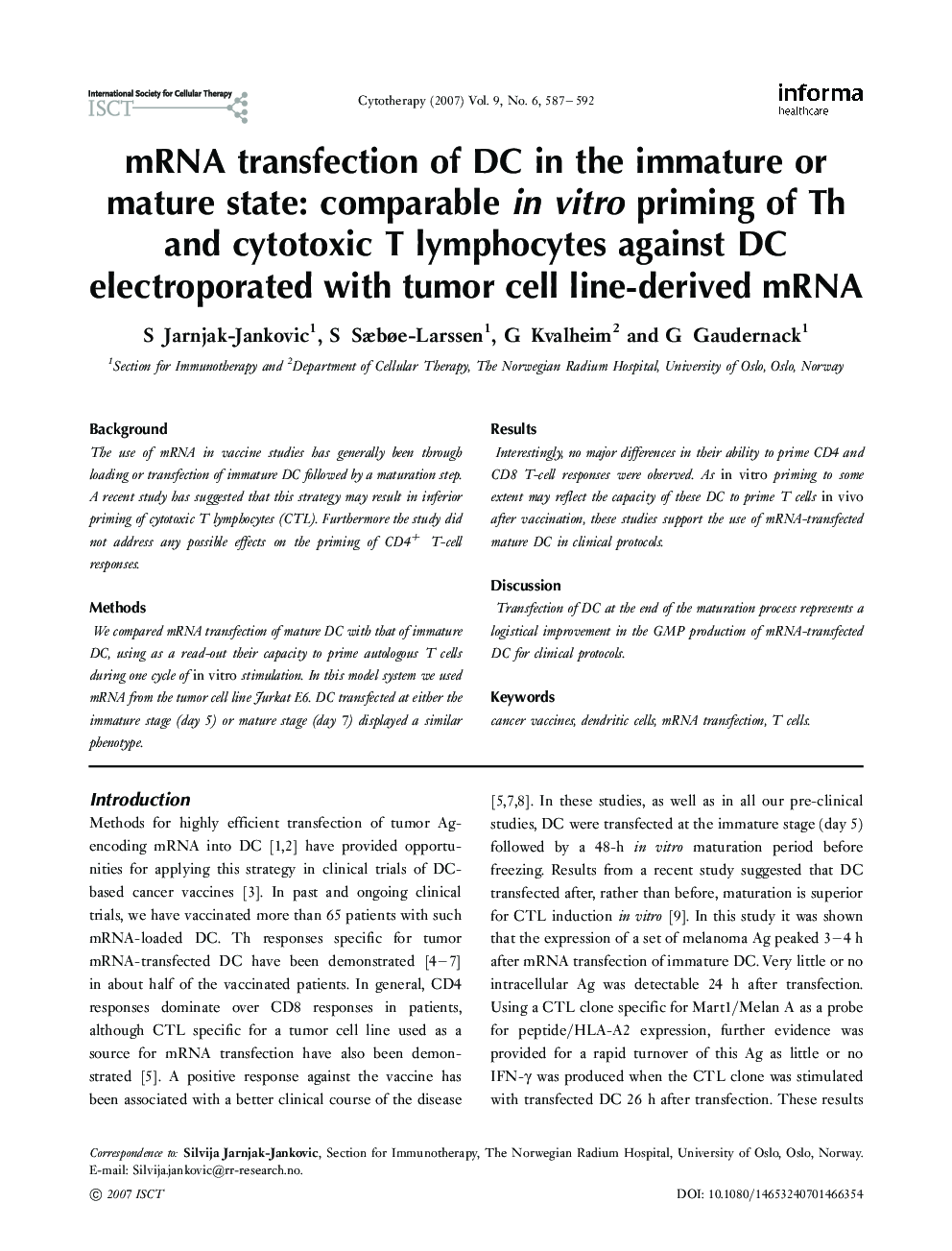 mRNA transfection of DC in the immature or mature state: comparable in vitro priming of Th and cytotoxic T lymphocytes against DC electroporated with tumor cell line-derived mRNA