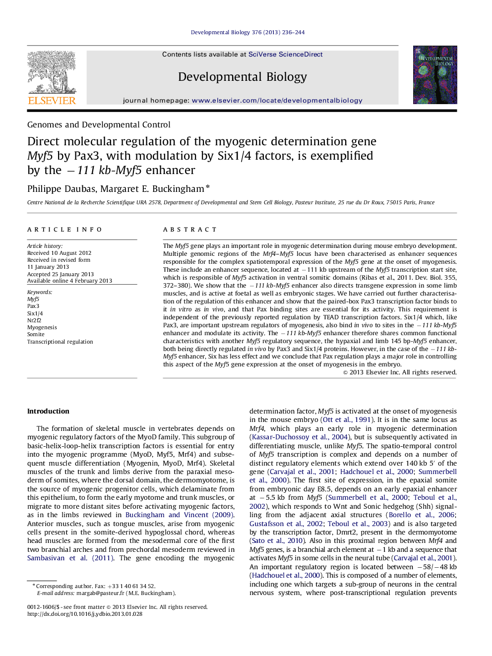 Direct molecular regulation of the myogenic determination gene Myf5 by Pax3, with modulation by Six1/4 factors, is exemplified by the −111 kb-Myf5 enhancer