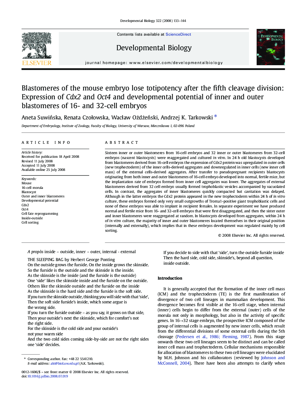 Blastomeres of the mouse embryo lose totipotency after the fifth cleavage division: Expression of Cdx2 and Oct4 and developmental potential of inner and outer blastomeres of 16- and 32-cell embryos